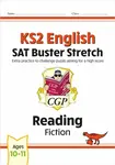 KS2 English Reading SAT Buster Stretch: Fiction (for the 2026 tests) - CGP Books