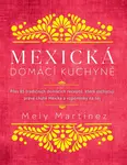 Mexická domácí kuchyně (poškozená) - Mely Martinéz