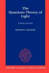 The Quantum Theory of Light - Rodney  Loudon
