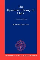 The Quantum Theory of Light - Rodney  Loudon