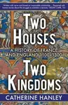 Two Houses, Two Kingdoms - Catherine Hanley