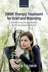 EMDR Therapy Treatment for Grief and Mourning - Roger M.  Solomon