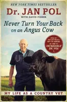 Never Turn Your Back on an Angus Cow - David Fisher, Jan Pol