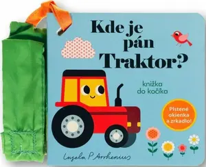 Kde je pán Traktor? - Ingela P. Arrhenius