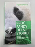 Proč pandy dělají stojku (poškozená) - Augustus Brown