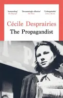 The Propagandist - Cecile Desprairies