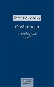 O zákonech v Teologické sumě - Tomáš Akvinský