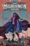 Critical Role: The Mighty Nein Origins - Mollymauk Tealeaf - Jody Houser, Taliesin Jaffe, Hunter Severn Bonyun