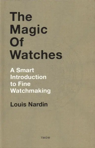 The Magic of Watches - Louis Nardin