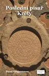 Poslední písař Kréty - Pavel Hrejsemnou