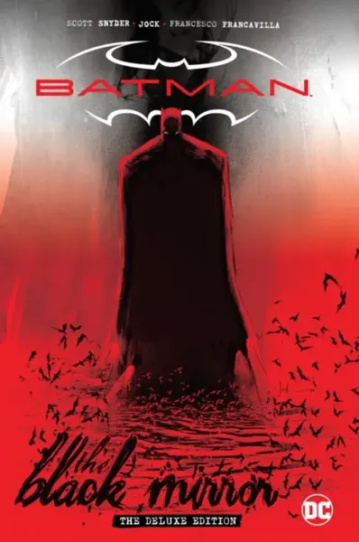 Batman: Black Mirror The Deluxe Edition - Scott Snyder, Jock