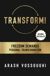 Transform! - Arash Vossoughi