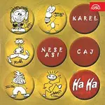 Ha Ha – Karel nese asi čaj