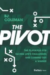 The Pivot - BJ Coleman