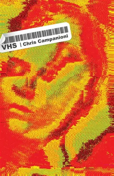 VHS - Chris Campanioni