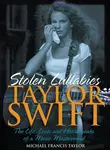 Taylor Swift - Stolen Lullabies - Michael Francis Taylor