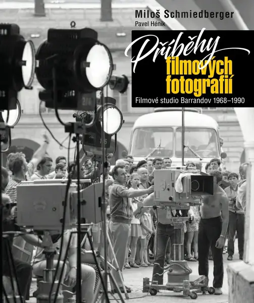 Příběhy filmových fotografií (poškozená) - Miloš Schmiedberger, Pavel Hénik