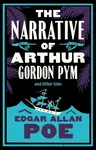 The Narrative of Arthur Gordon Pym and Other Tales - Edgar Allan Poe
