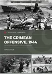 The Crimean Offensive, 1944 - Ian Baxter