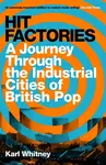 Hit Factories - Karl Whitney