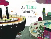 As Time Went By - Jose Sanabria