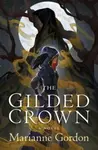 The Gilded Crown - Marianne Gordon