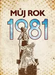 Můj rok 1981