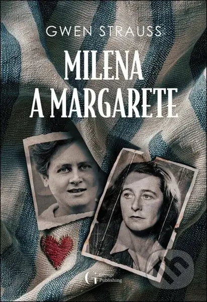 Milena a Margarete - Gwen Strauss - kniha z kategorie Společenská beletrie