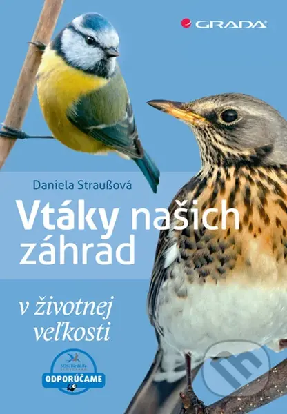 Vtáky našich záhrad (v životnej veľkosti) - Daniela Straußová - kniha z kategorie Biologie