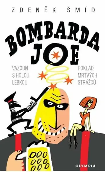 Bombarda Joe (poškozená) - Zdeněk Šmíd