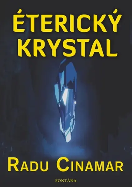 Éterický krystal - Radu Cinamar