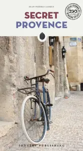 Secret Provence Guide - Cassely Jean-Pierre