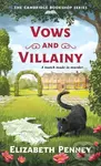 Vows and Villainy (A Mystery) - Elizabeth Penney