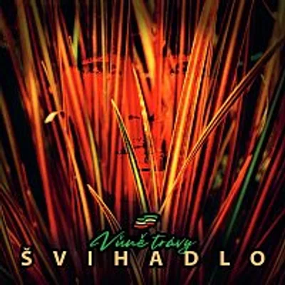 Švihadlo – Vůně trávy