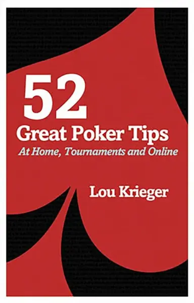 52 Great Poker Tips - Krieger Lou