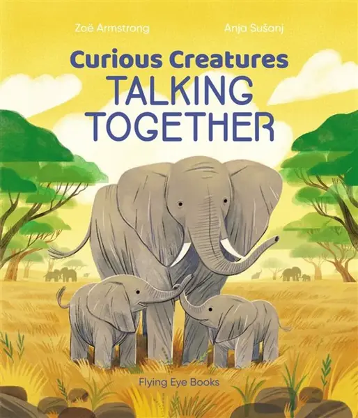 Curious Creatures Talking Together - Zoe Armstrong