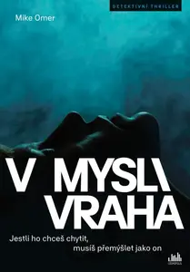 V mysli vraha - Mike Omer