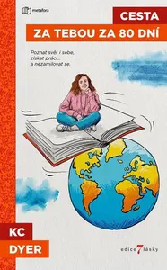 Cesta za tebou za 80 dní - K.C. Dyerová