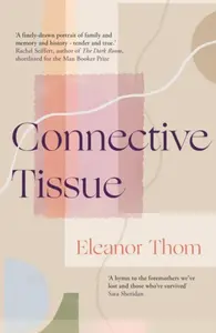 Connective Tissue - Eleanor Thom