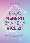 Proč méně pít znamená více žít - Millie Gooch