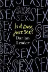 Is It Ever Just Sex? (poškozená) - Darian Leader