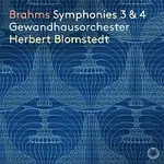 Gewandhausorchester Leipzig, Herbert Blomstedt – Brahms: Symphonies 3 & 4