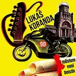 Lukáš Koranda – Městem voní benzín