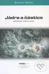 Jádra a částice (Řešené příklady) - Dalibor Nosek