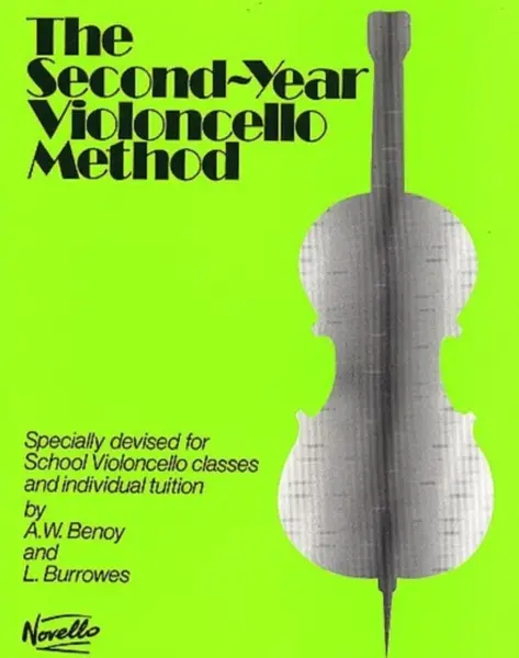 The Second-Year Violoncello Method - A. W. Benoy, L. Burrowes