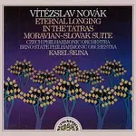Česká filharmonie, Karel Šejna – Novák: O věčné touze, V Tatrách, Slovácká suita