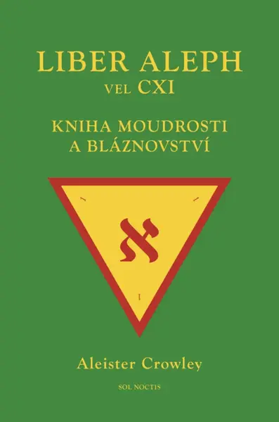 Liber Aleph vel CXI - Aleister Crowley