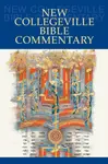 New Collegeville Bible Commentary - Daniel Durken