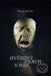Hvězdný prach v nás - Rosa de Sar