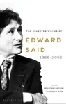 The Selected Works of Edward Said - Edward Said